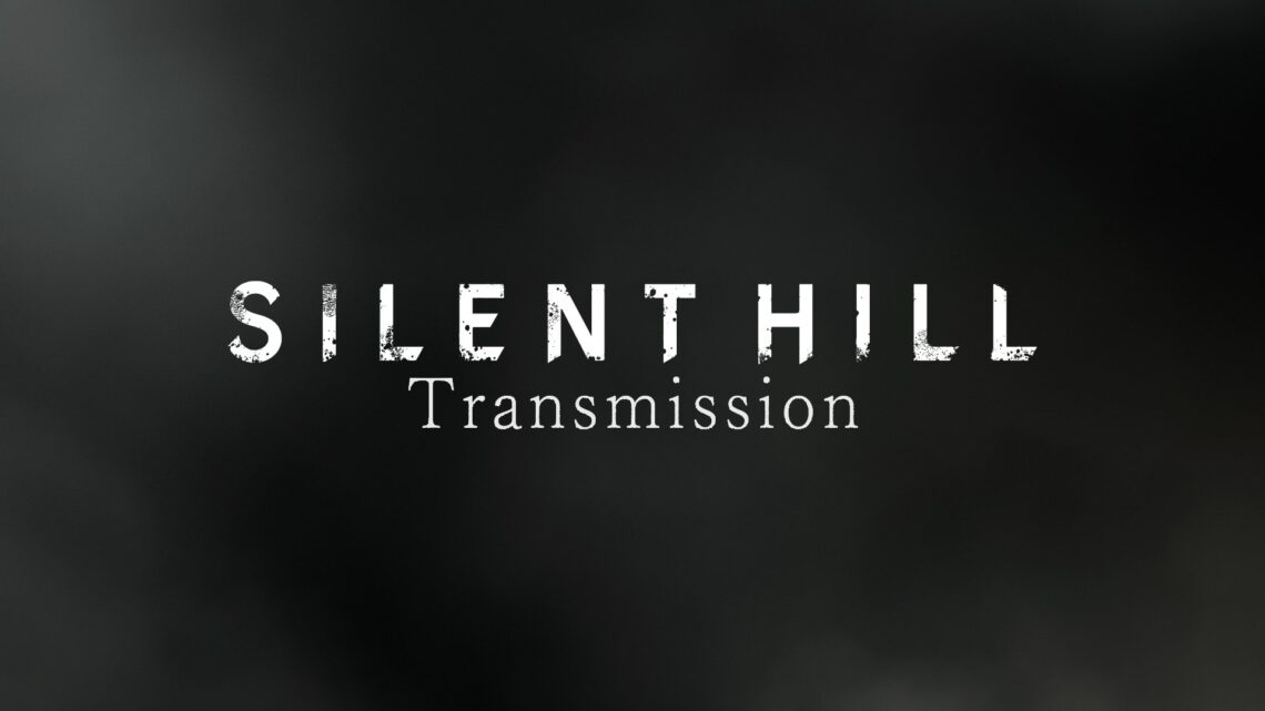 Silent Hill Transmission – De bonnes nouvelles pour les fans