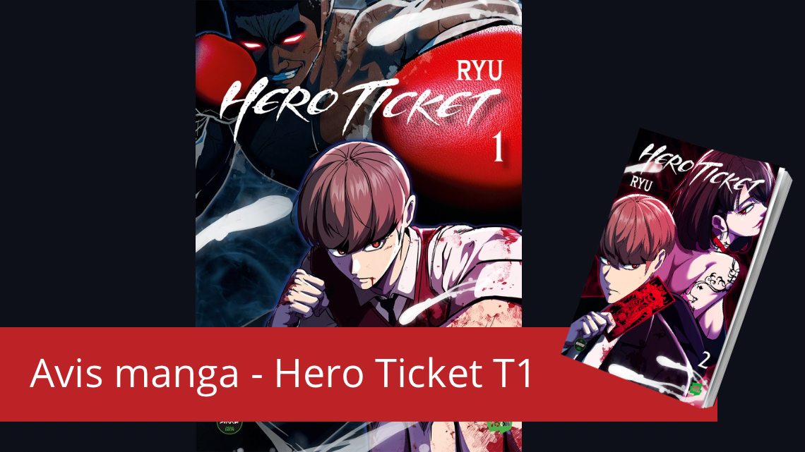 Avis manga – Hero Ticket tome 1