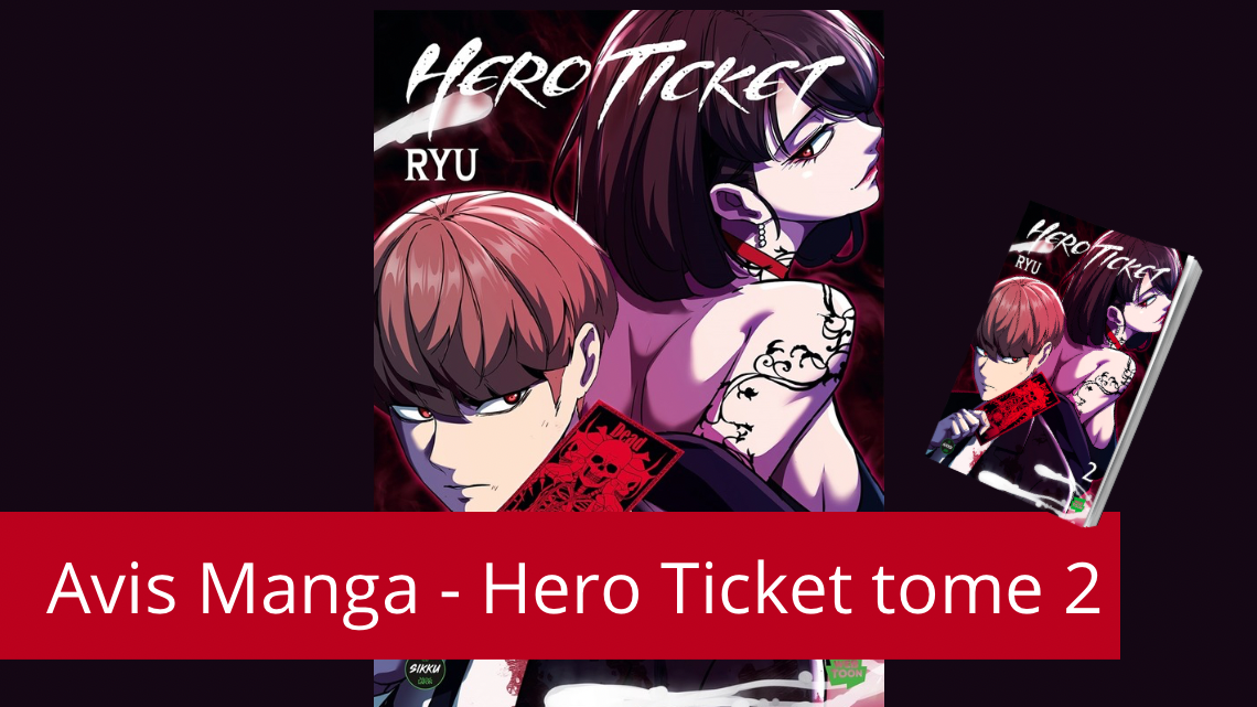 Avis manga – Hero Ticket tome 2