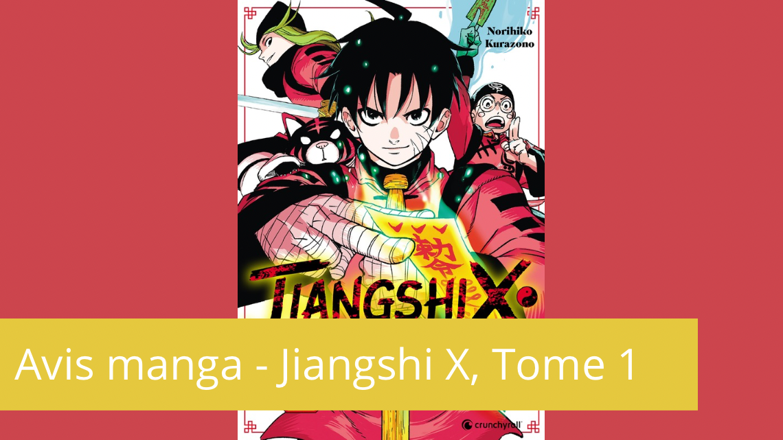 Avis Manga – Jiangshi X tome 1