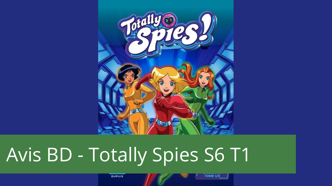 Avis manga – Totally Spies