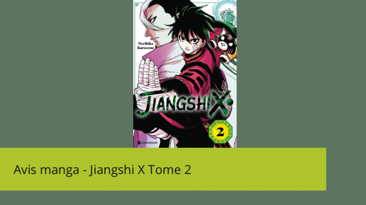 Avis manga – Jiangshi X Tome 2