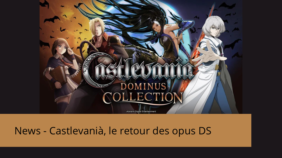 News – Castlevania Dominus Collection, le retour des opus DS