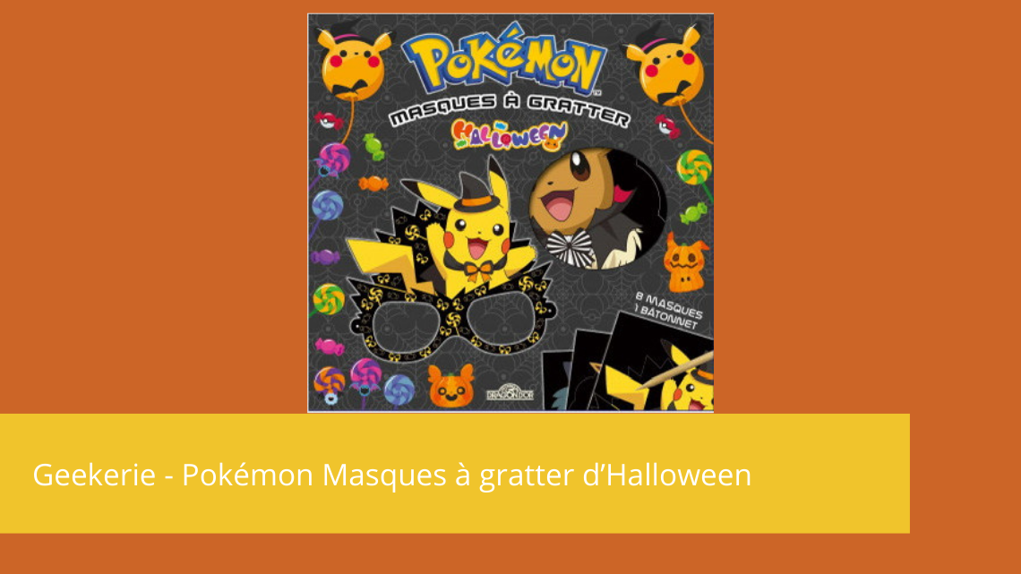 Geekerie – Pokémon masques à gratter Halloween