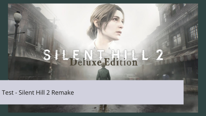 Test – Silent Hill 2 : Un retour horrifique