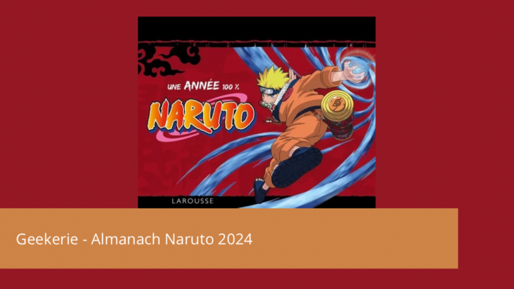 Geekerie – Almanach Collector Naruto 2024