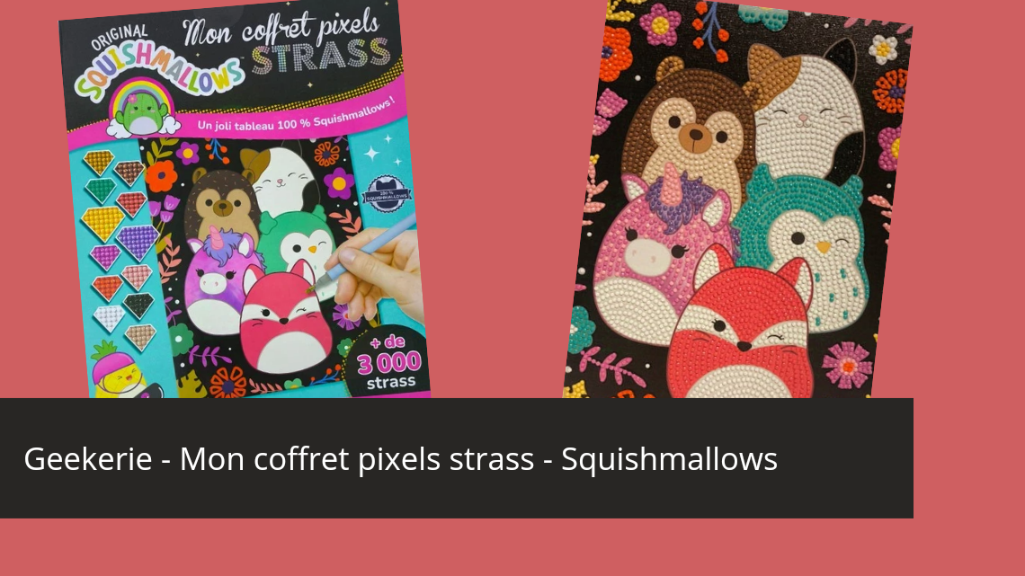 Geekerie – mon coffret pixels strass Squishmallow