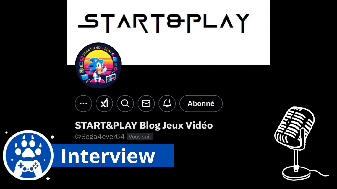 Interview – Start and Play le Papa blogueur