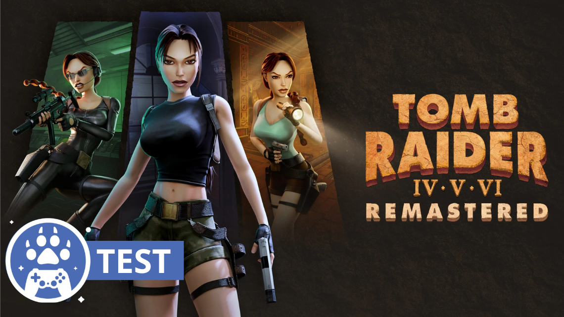 Test – Tomb Raider IV-VI Remastered : le lifting de Lara