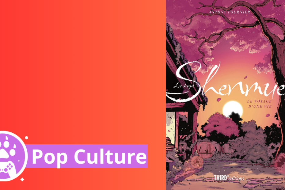 chronique third edition La saga shenmue l'oeuvre d'une vie